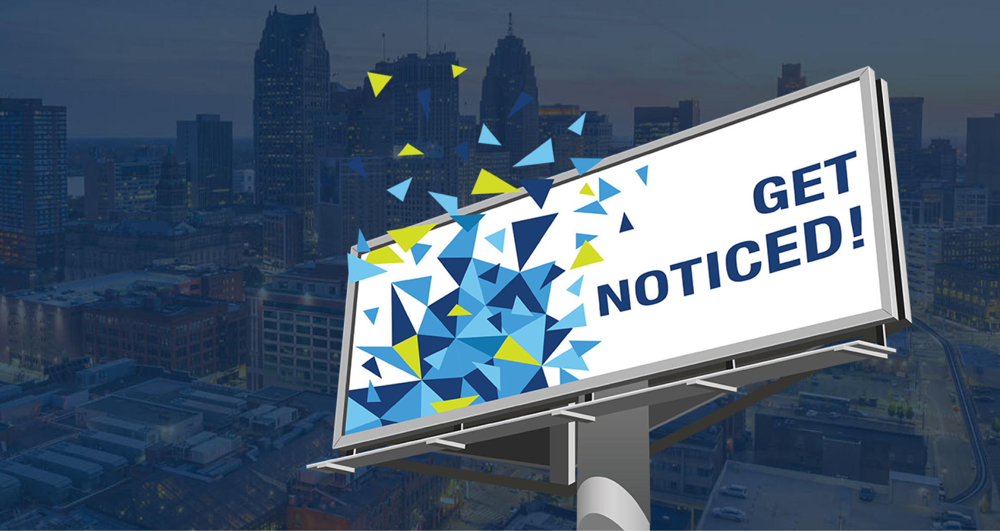 Digital billboard reading 'Get Noticed!' above the Detroit skyline